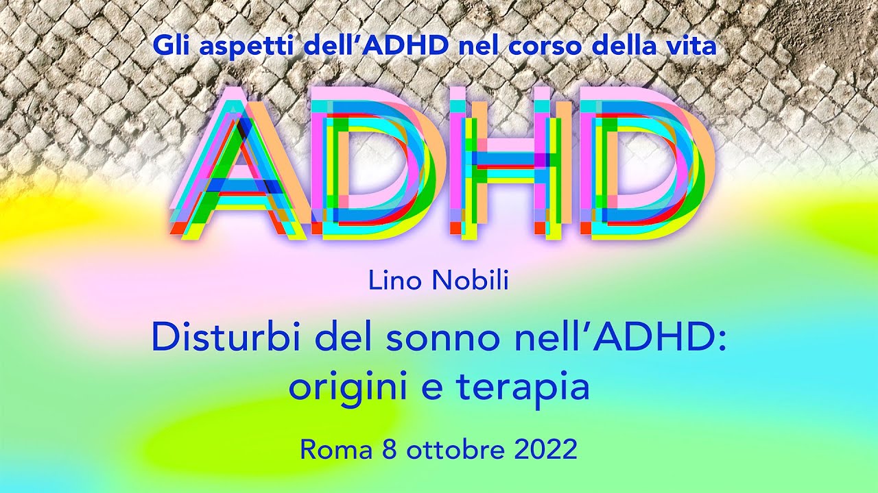 Disturbi del sonno nell’ADHD: origini e terapia