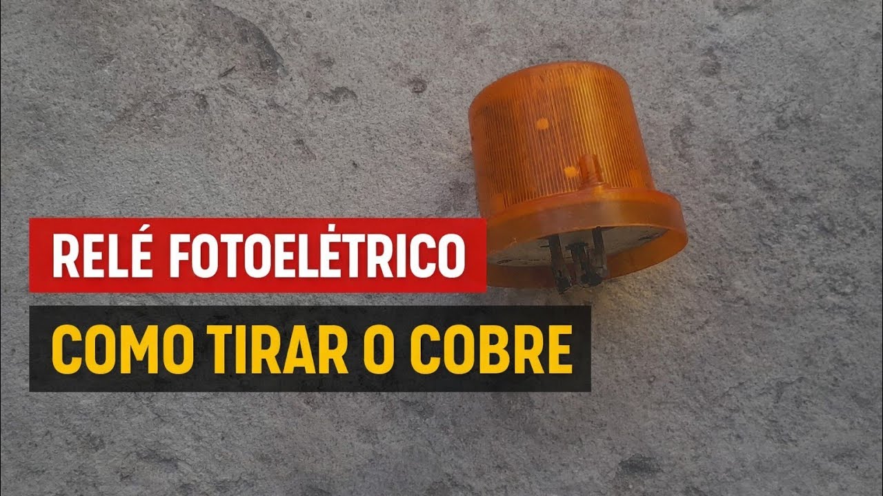 COBRE EM RELÉ FOTOELÉTRICO - COMO TIRAR O COBRE