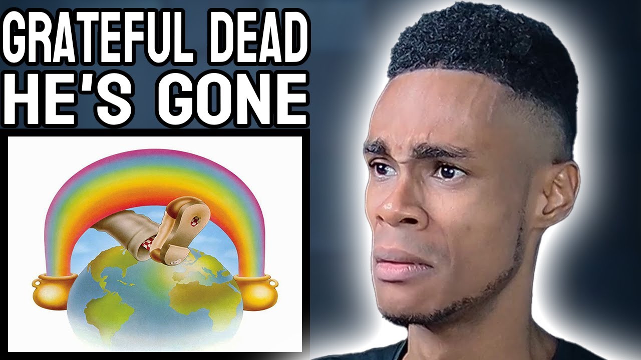 Grateful Dead - He's Gone | FIRST TIME REACTION