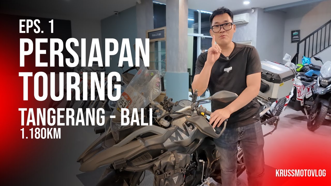 Memulai perjalanan touring Tangerang - Bali Eps.1 | Krussmotovlog