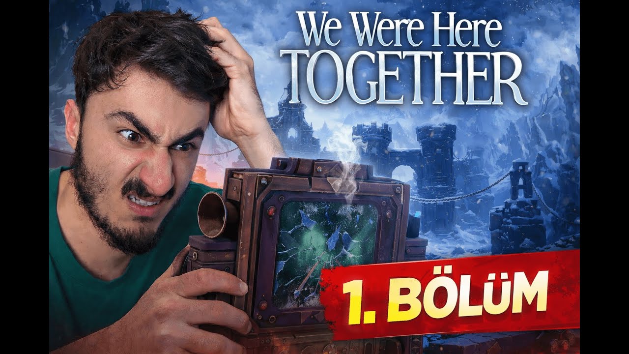 erensaldo | We Were here Together 1. BÖLÜM / SİNİRDEN ÖLDÜK!!!!!