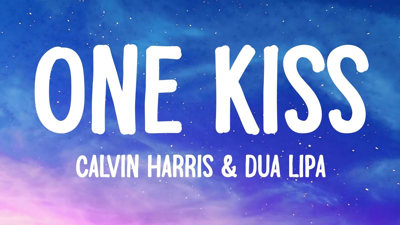 Calvin Harris, Dua Lipa - One Kiss (Lyrics) @CalvinHarris