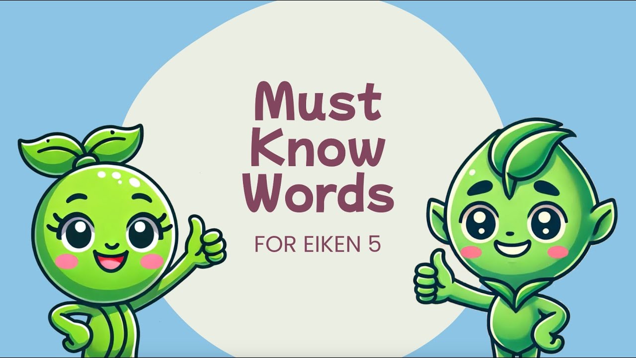 Must-Know Words for EIKEN 5 &ndash; Essential Vocabulary for the EIKEN Test!