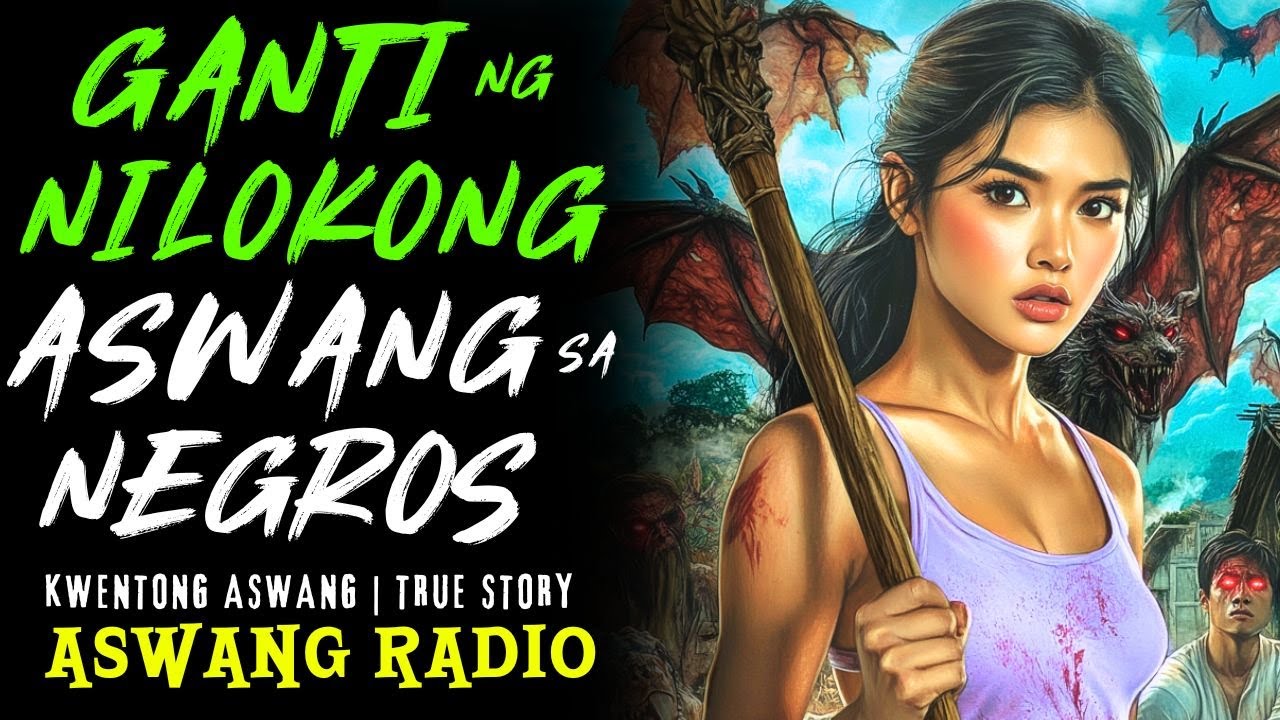 ASWANG STORY | GANTI NG NILOKONG ASWANG SA NEGROS | KWENTONG ASWANG | TRUE STORY