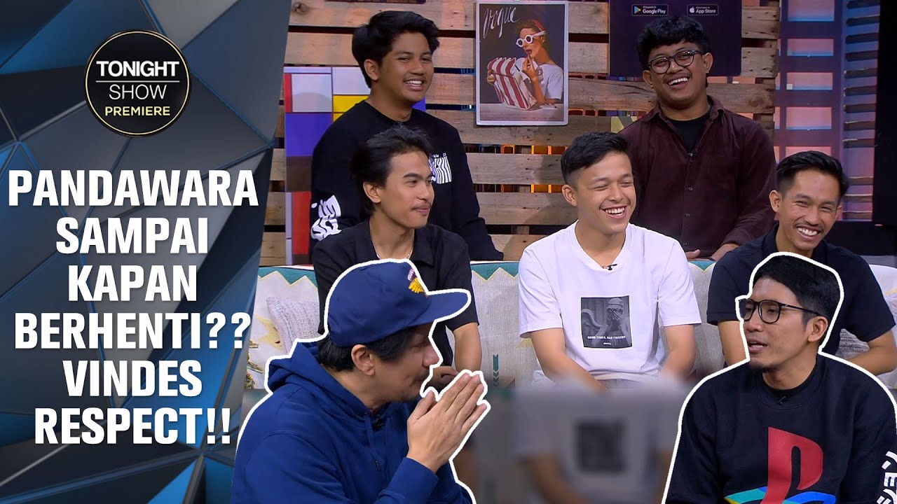 PANDAWARA GROUP, KONTEN VIRAL FAVORITNYA VINDES - Tonight Show Premiere
