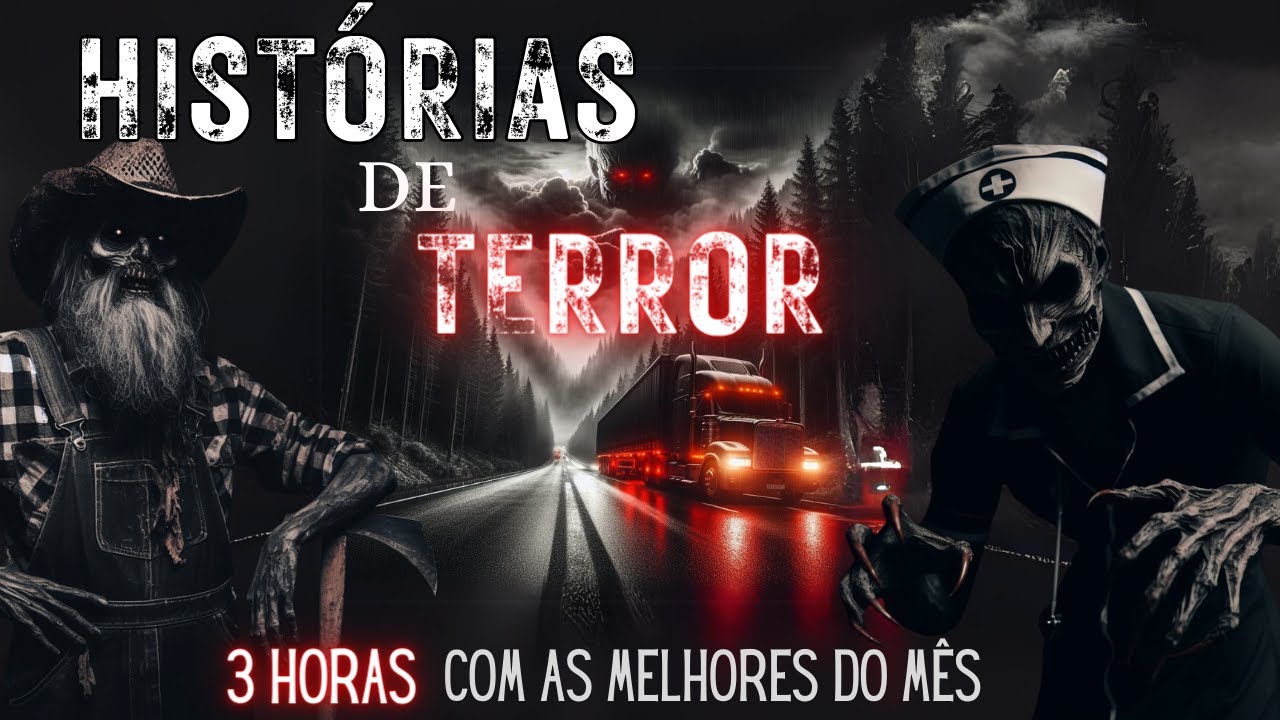 3 HORAS COM AS MELHORES HISTÓRIAS DE TERROR PARA VOCÊ RELAXAR - RELATOS DE TERROR COMPILADOS