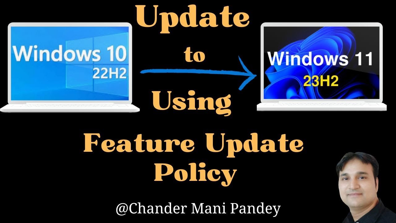 Windows 11 23H2 Update Using Intune Feature Update Policy | Upgrade Win 10 to Win11 23H2