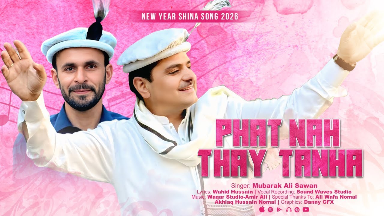 Shina New Song 2026 || PHAT NA THAY TANHA || Mubarak Ali Sawan || TKP