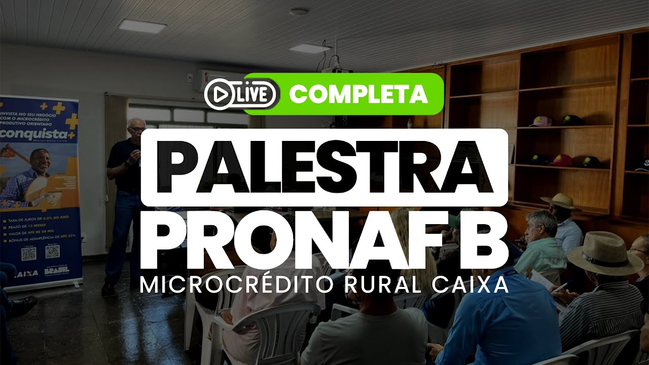 Pronaf B CEF + Coparpa