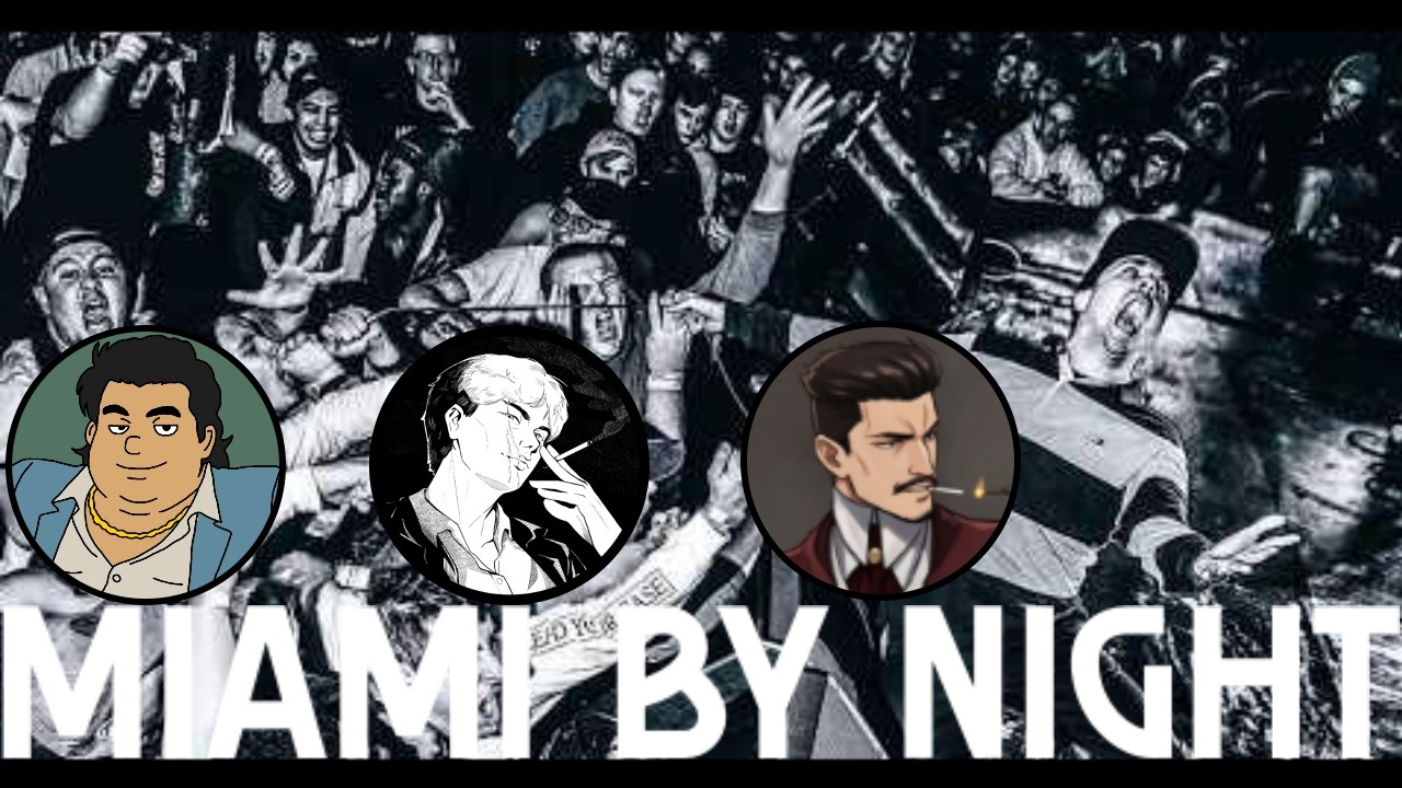Miami by Night: FLA Hardcore [Episode 3: Momento Mori] Vampire the Masquerade 2e Liveplay