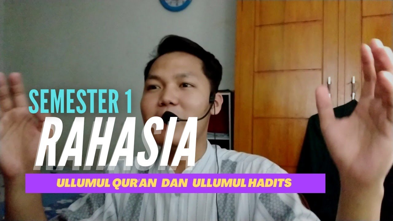 Rahasia mata kuliah jurusan ilmu alquran dan tafsir mata kuliah ullumul Quran dan ullumul hadits