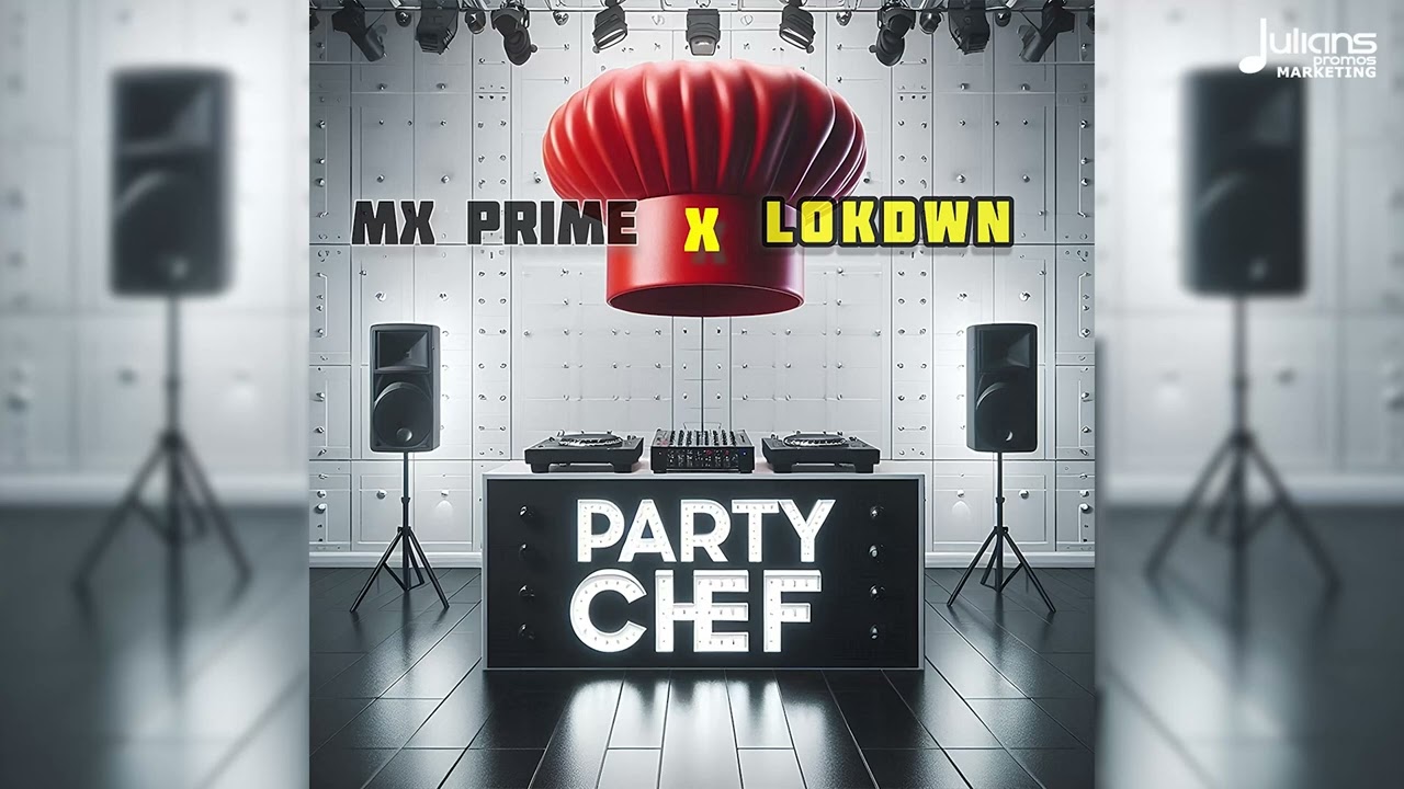 Mx Prime x Lokdwn - Party Chef (Official Audio) | Soca 2025