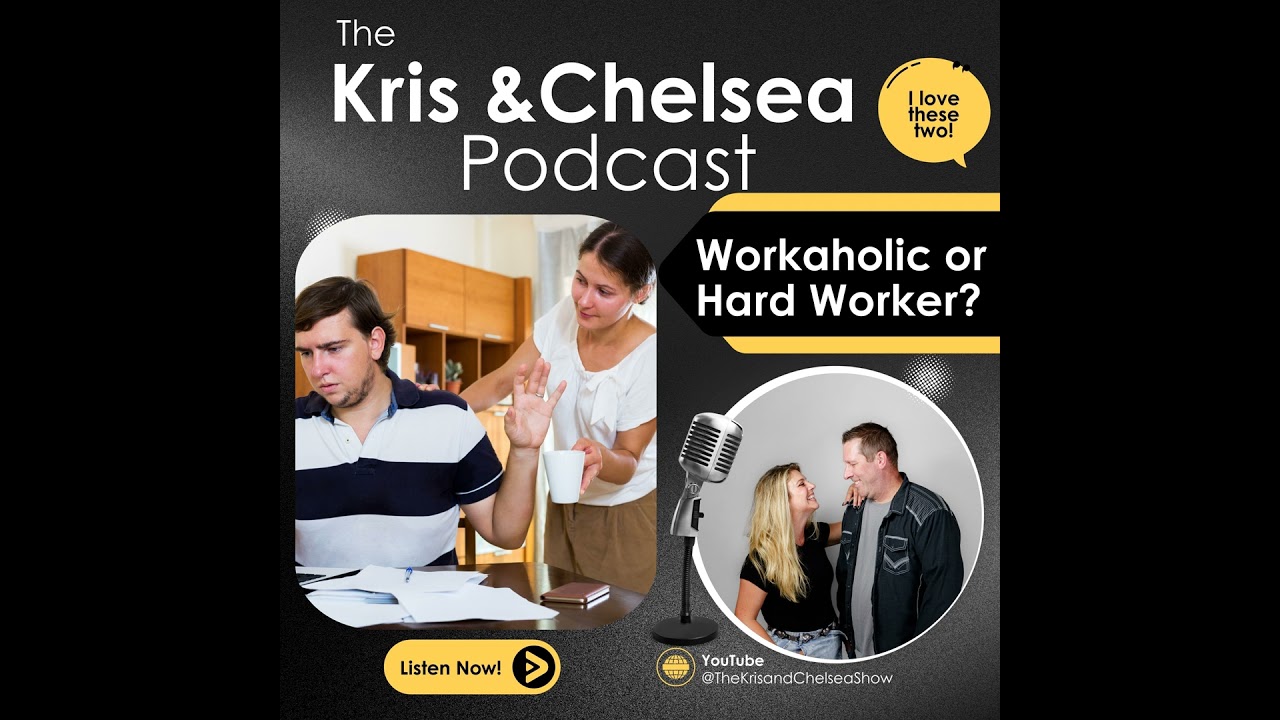 Dear Kris & Chelsea: My Boyfriend Works Too Much!