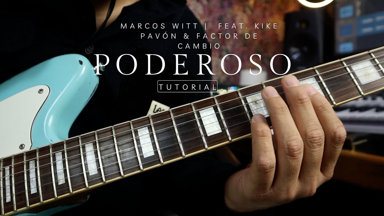 Marcos Witt | Poderoso feat. Kike Pavón & Factor de Cambio (Tutorial de guitarra)