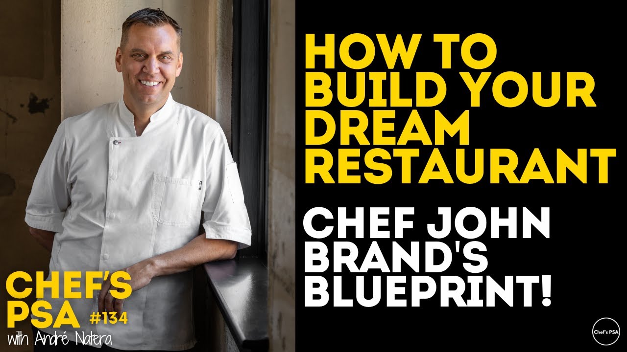 CHEF JOHN BRAND EXPOSES: The TRUTH About Building a Million-Dollar Restaurant!