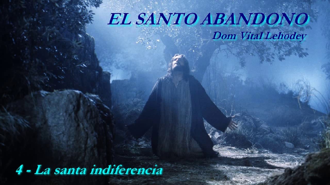 El Santo Abandono - 4/15 (Dom Vital Lehodey)
