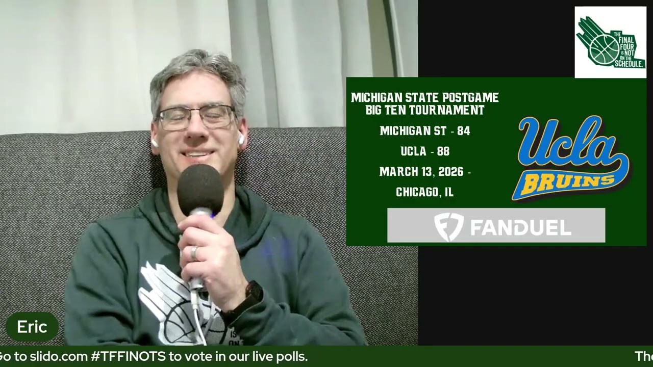 Michigan State Falls to UCLA 88-84 in Big Ten Tournament Quarterfinals