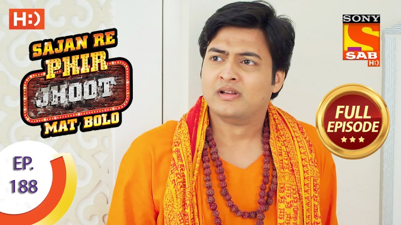 Sajan Re Phir Jhoot Mat Bolo - Ep 188 - Full Episode - 12th February, 2018