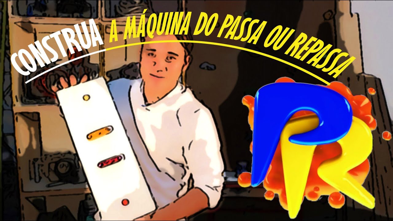 CONSTRUA A MÁQUINA DO PASSA OU REPASSA - 