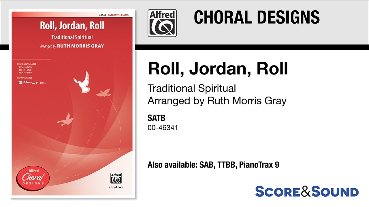 Roll, Jordan, Roll, arr. Ruth Morris Gray – Score & Sound