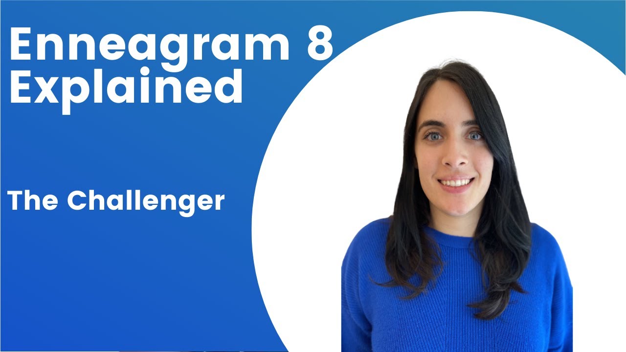 Enneagram 8 (The Challenger) Explained