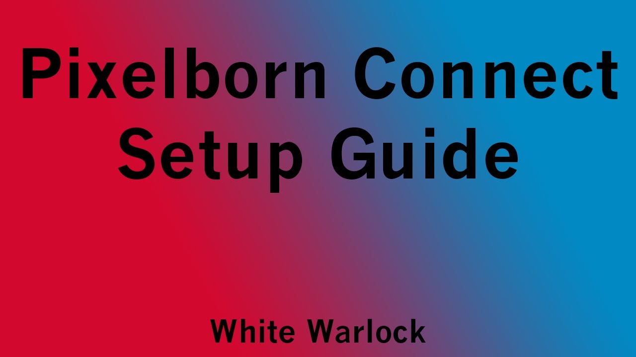 Pixelborn Connect Setup Guide - Webcam Lorcana Games