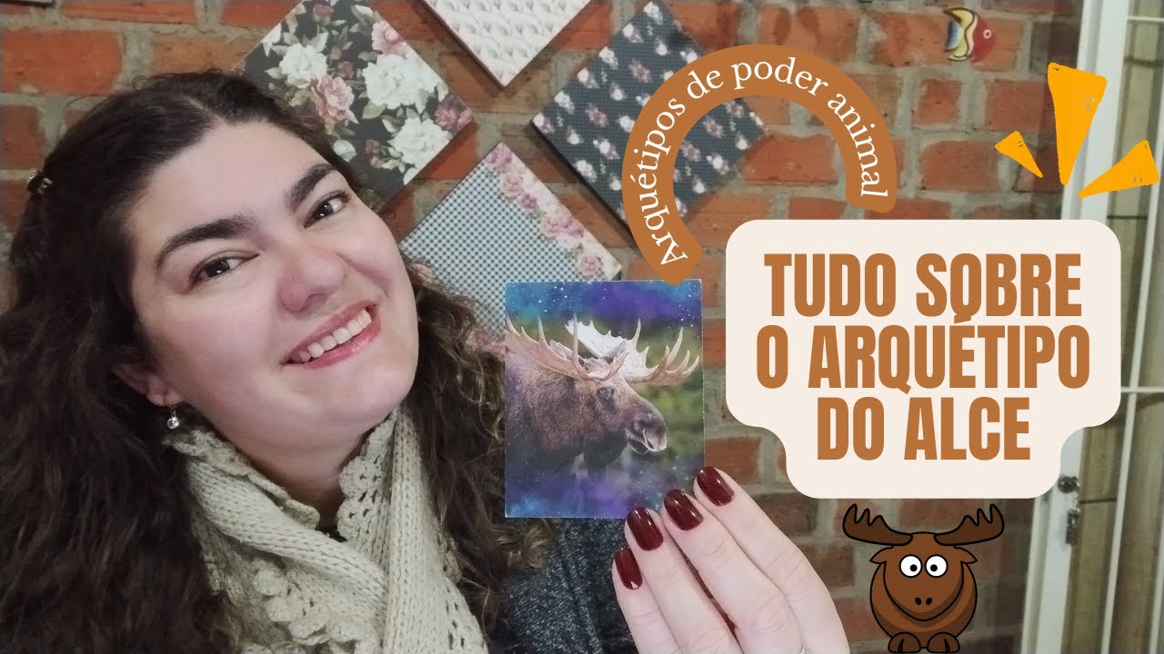 🫎 SÉRIE ARQUÉTIPOS DE PODER ANIMAL - TUDO SOBRE O ALCE