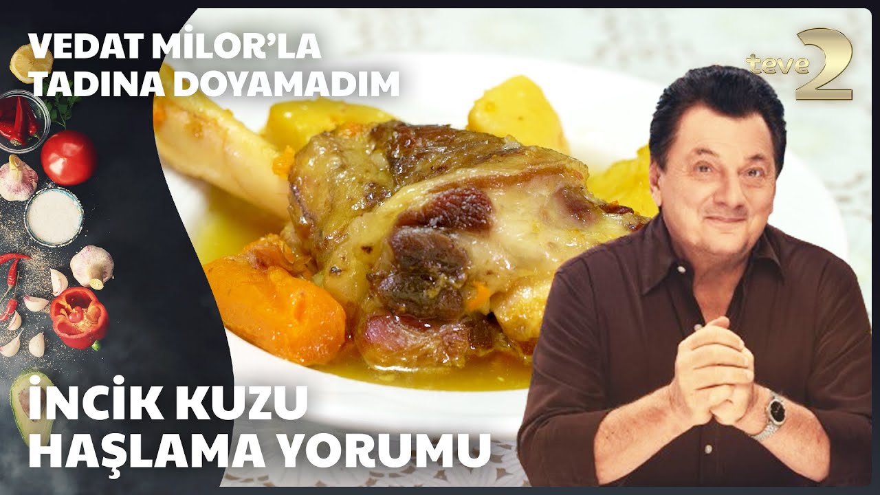 İncik Kuzu Haşlama & Kuzu Kavurma | Vedat Milor'la Tadına Doyamadım