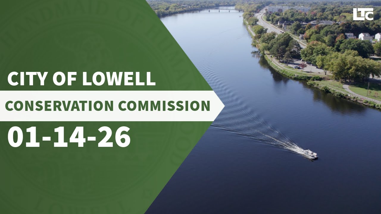 Lowell Conservation Commission - January 14, 2026