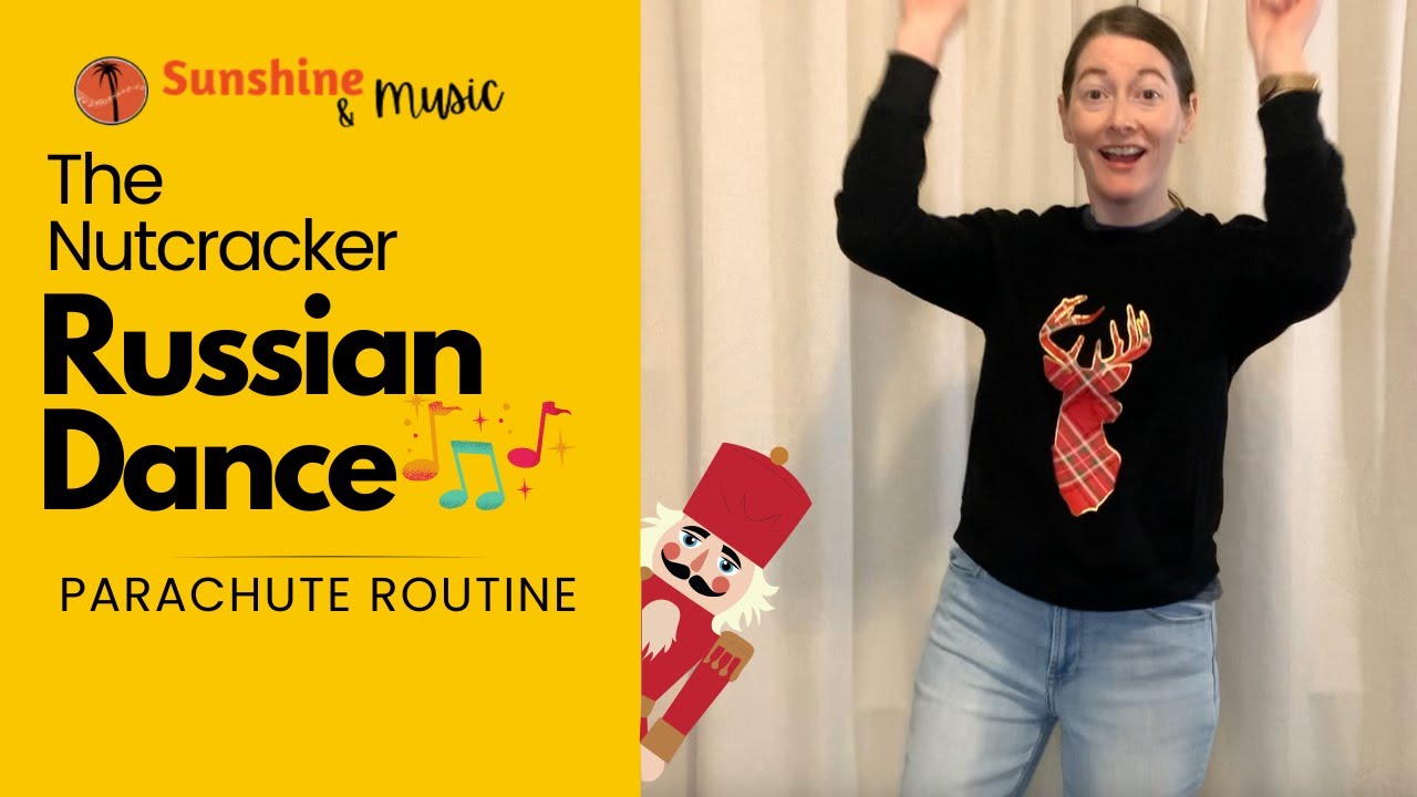 Trepak (Russian Dance) from The Nutcracker - Parachute Routine