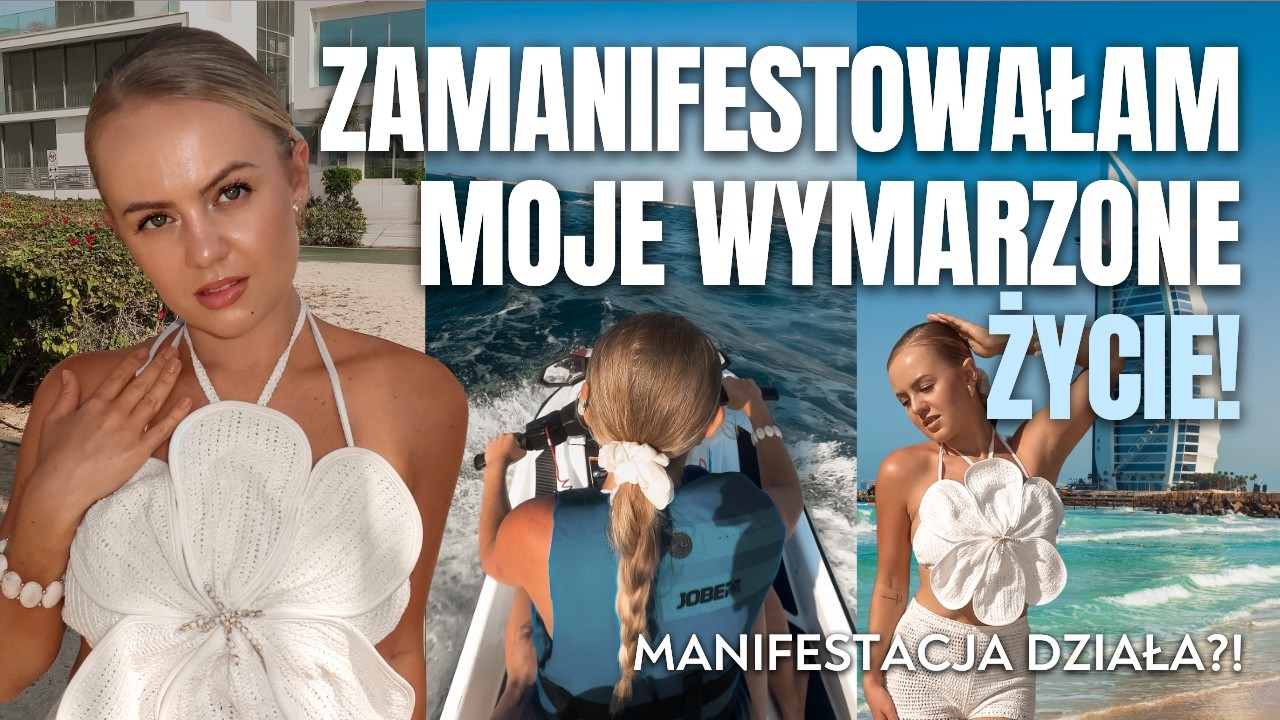 ZAMANIFESTOWAŁAM MOJE WYMARZONE ŻYCIE!