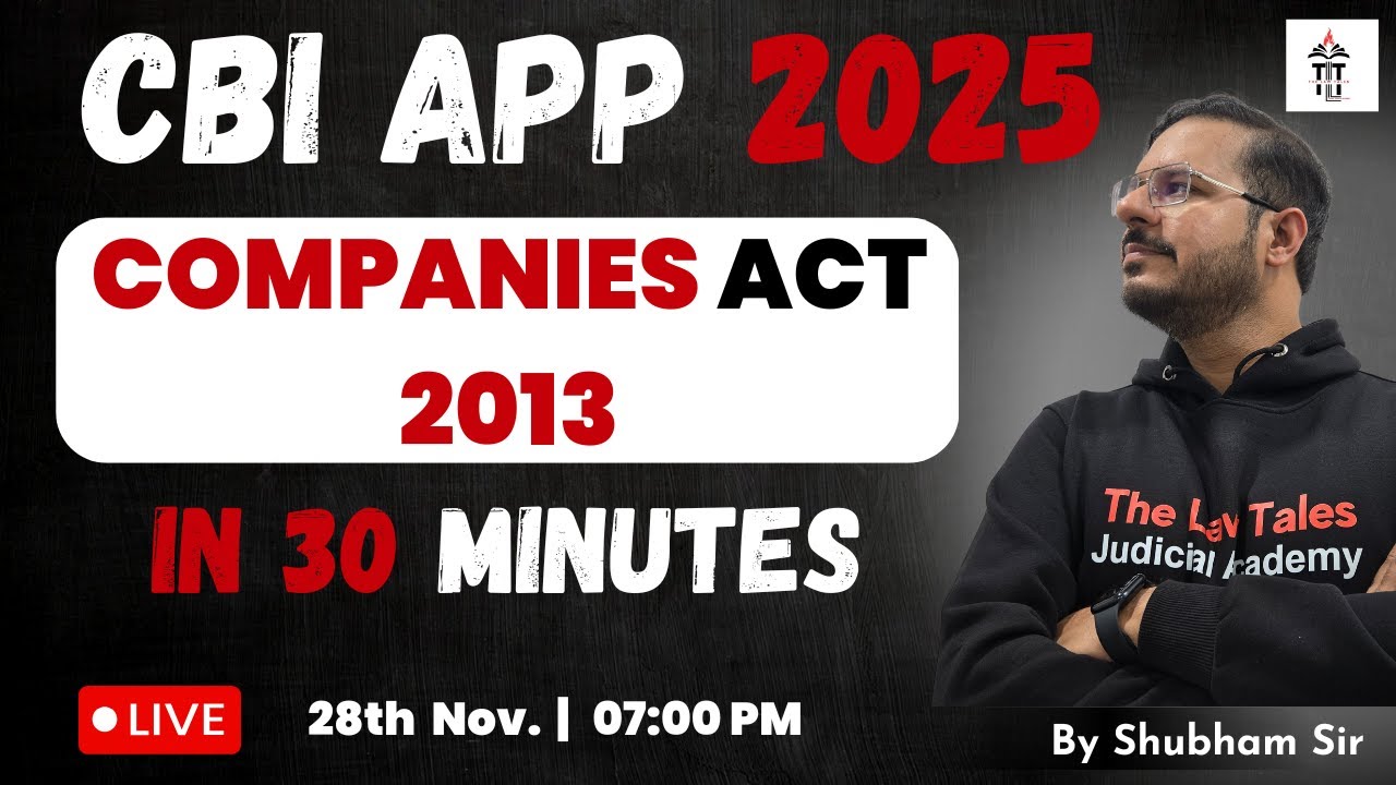 Companies Act in 30 Minutes | CBI APP 2025 | Shubham Upadhyay