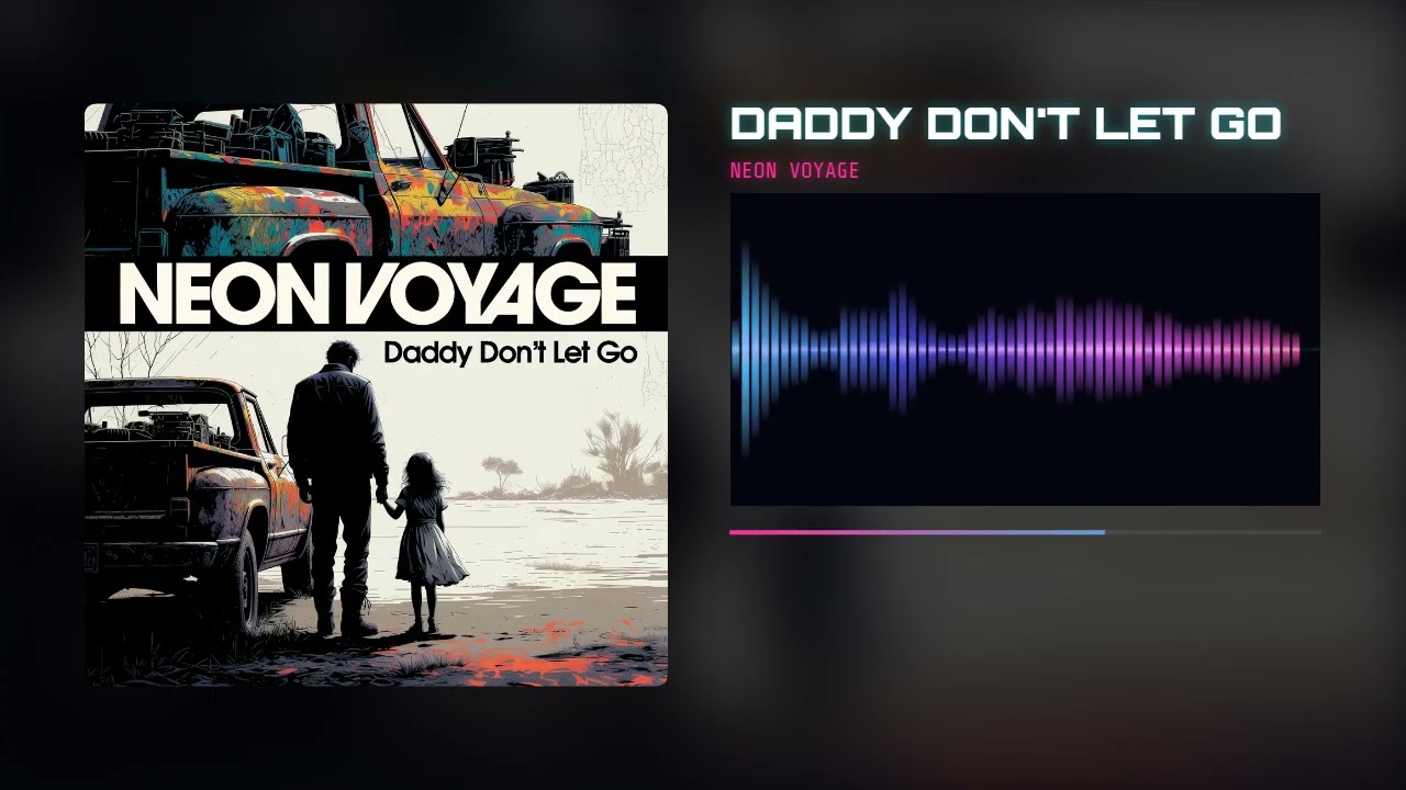 Daddy don't let go