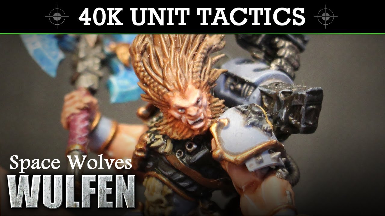Space Wolves - Wulfen Warhammer 40K 8th Edition TACTICS + UNIT SHOWCASE!