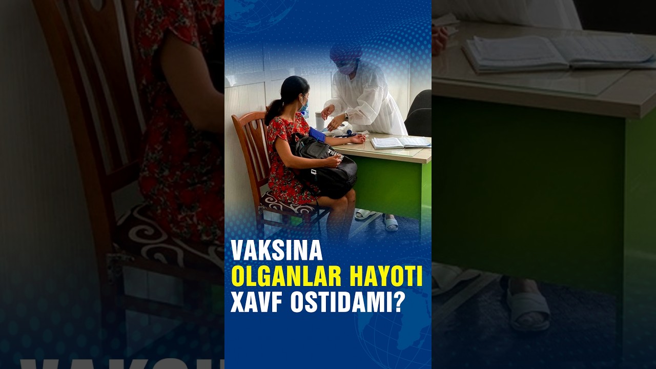 Vaksina olganlar hayoti xavf ostidami?