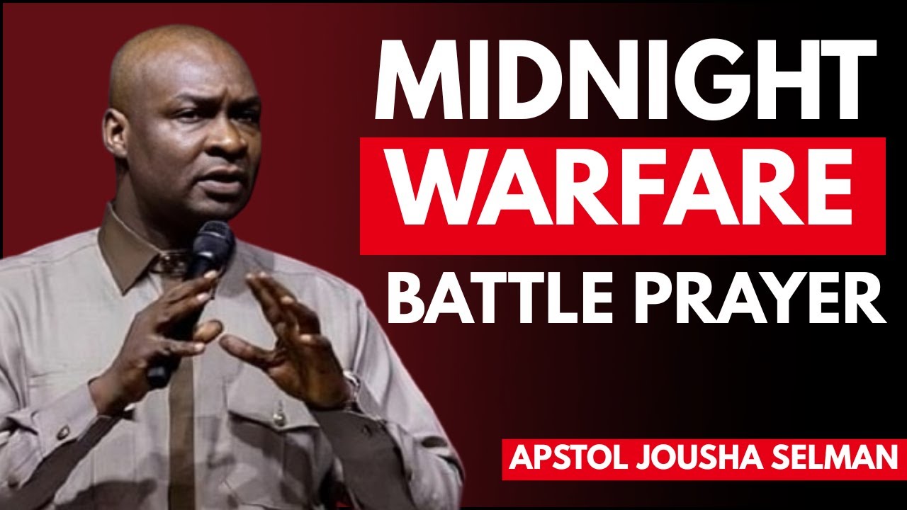 MIDNIGHT WARFARE BATTLE PRAYER | Apostle Joshua Selman | Powerful Midnight Prayer Session