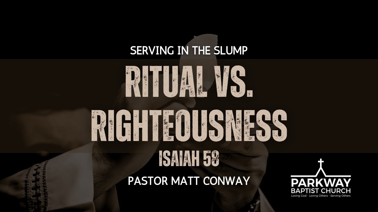 Ritual Vs. Righteousness