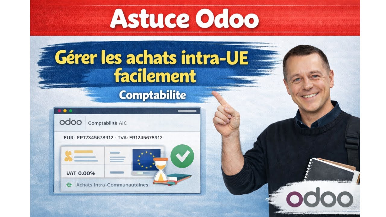 Acquisitions intracommunautaires dans Odoo &ndash; Cas concret BTS