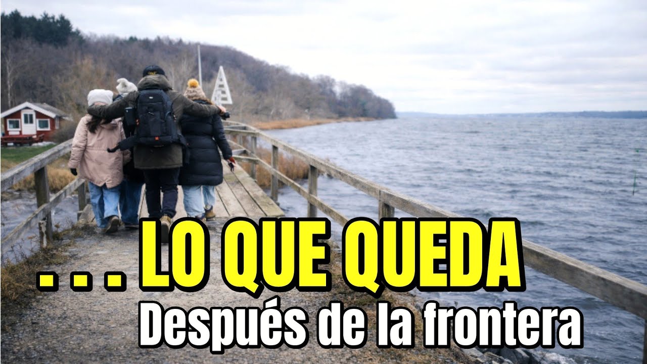 Lo que queda | Después de la frontera