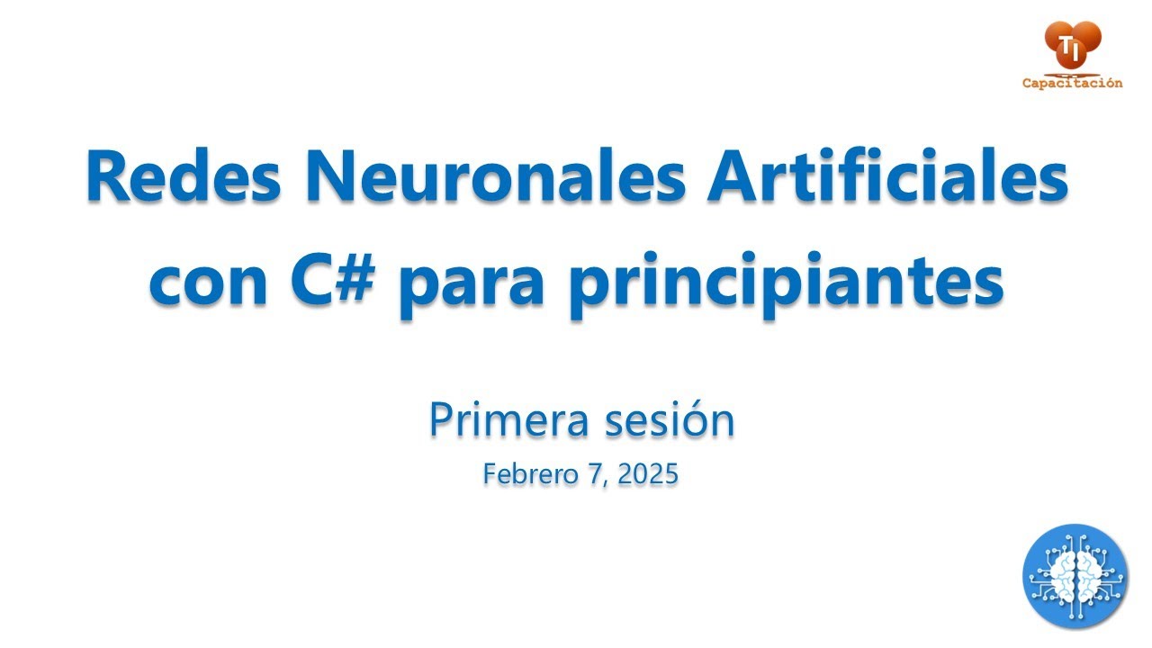 Redes Neuronales Artificiales con C# para principiantes - Sesión 1