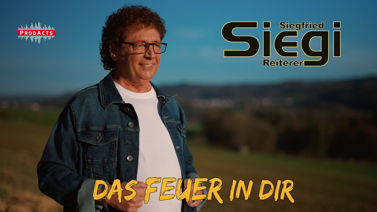 Siegi Reiterer - Das Feuer in dir (Offizielles Video)