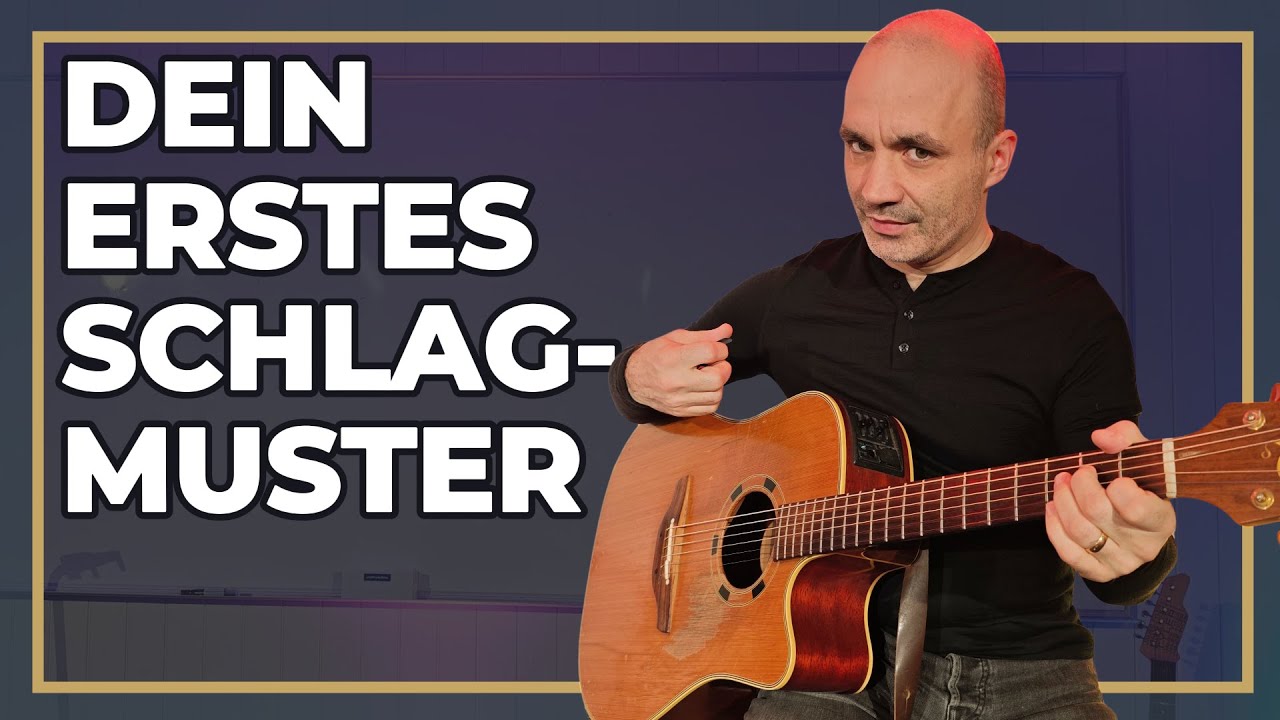 Dein erstes Schlagmuster auf der Gitarre – einfach erklärt für Anfänger