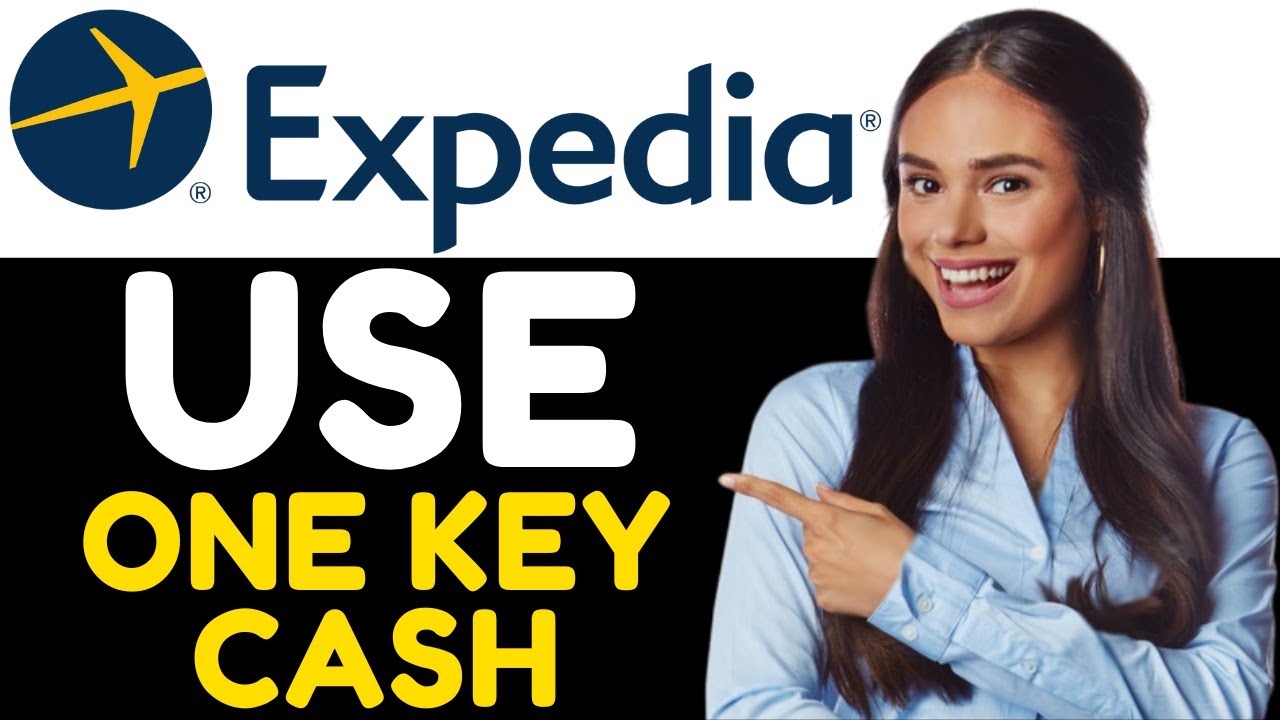 HOW TO USE ONE KEY CASH WITH EXPEDIA 2024! (FULL GUIDE)
