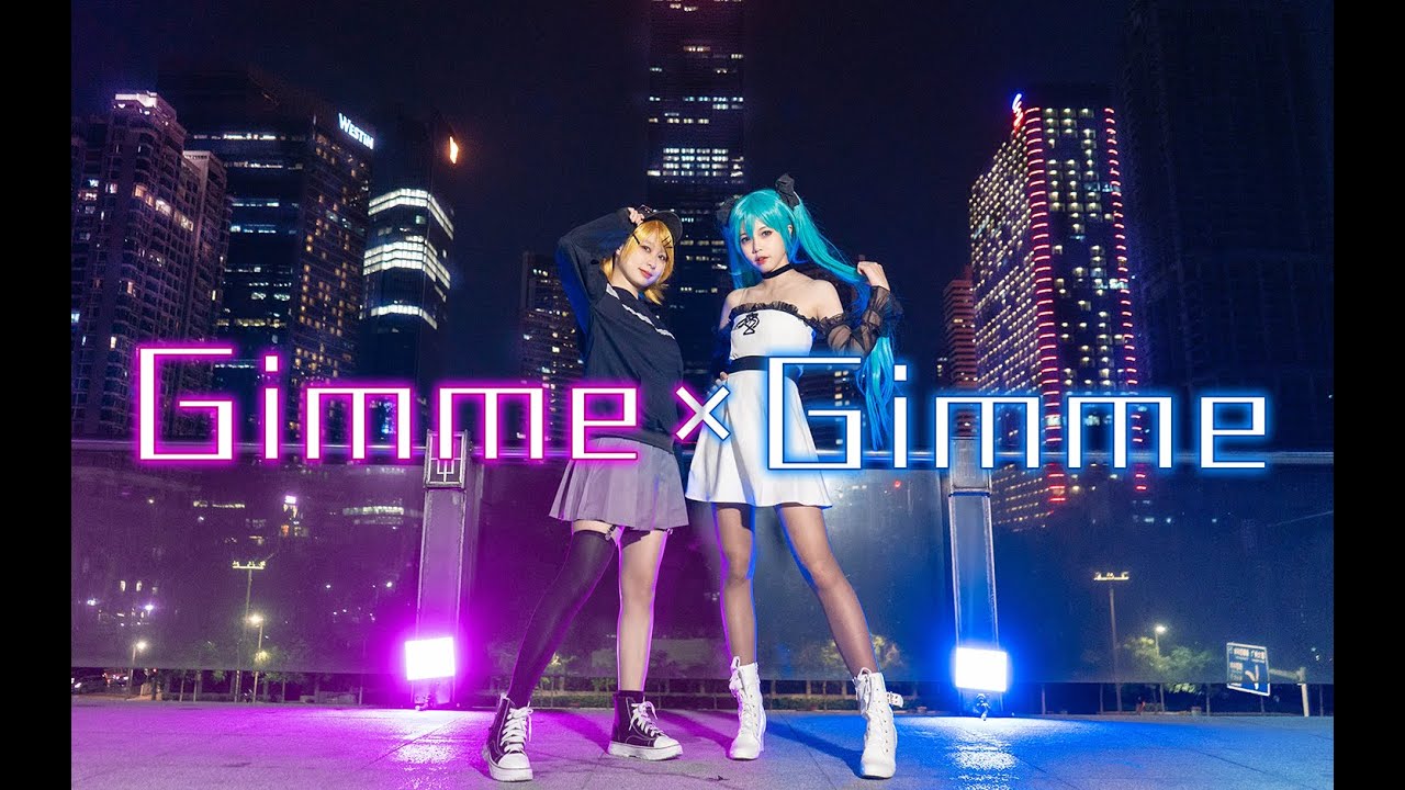 【Noka×空梓】「Gimme×Gimme」Magical Mirai.ver——鏡音リン/初音ミクcos【踊ってみた】