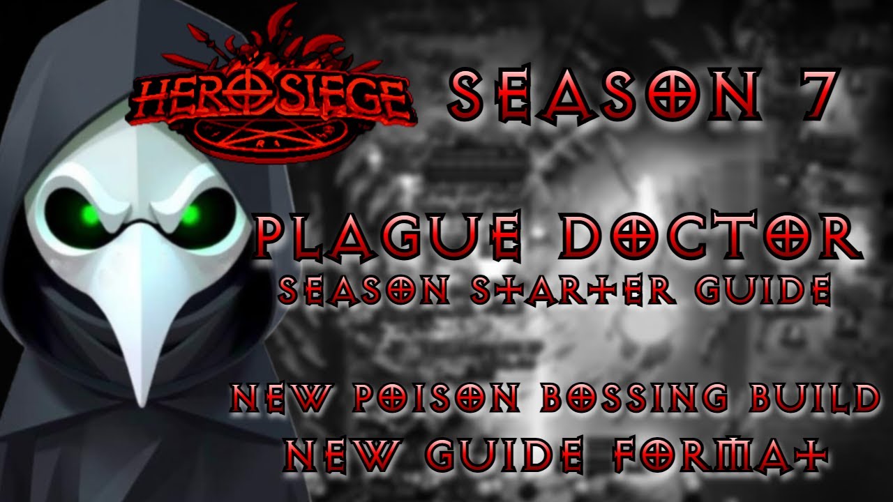 Plague Doctor guide update - [Hero Siege Season 7]