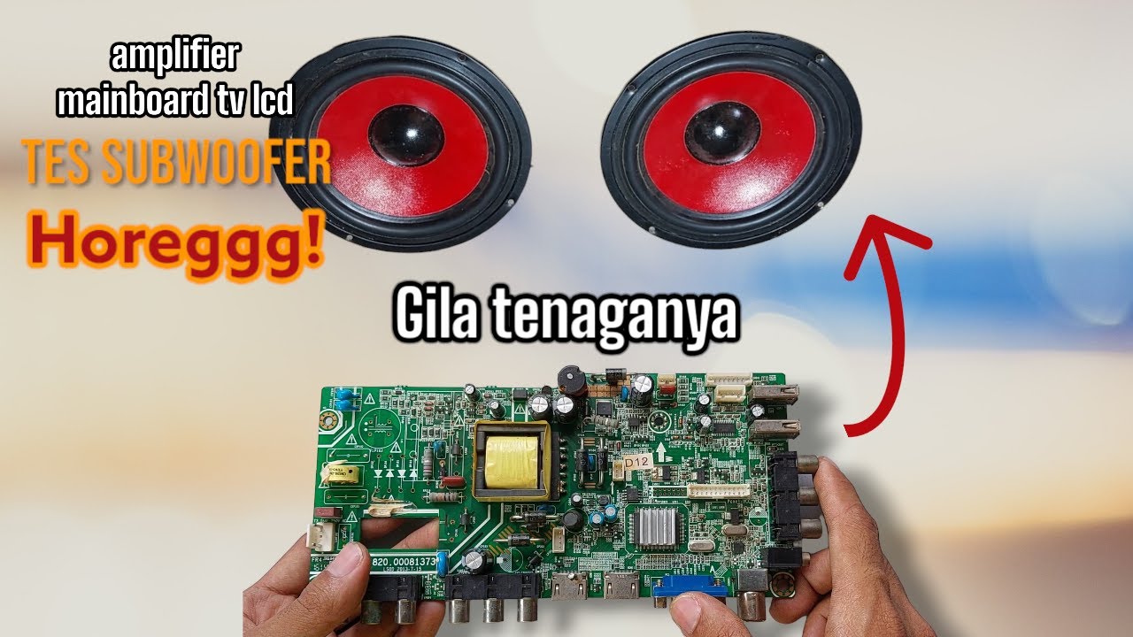 pembuktian yang mencengangkan amplifier dari mainboard TV LCD super horeg
