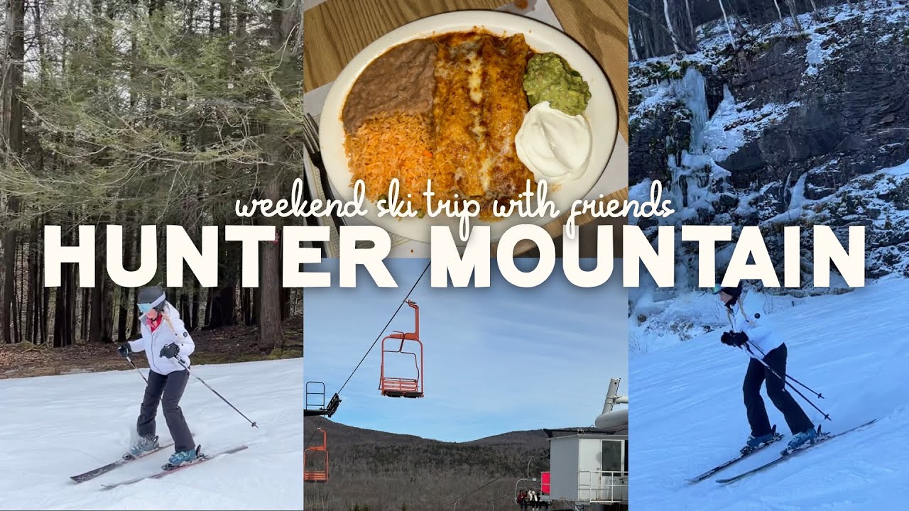 SKI VLOG: weekend trip to Hunter Mountain, NY with friends, trying new trails, eating out...