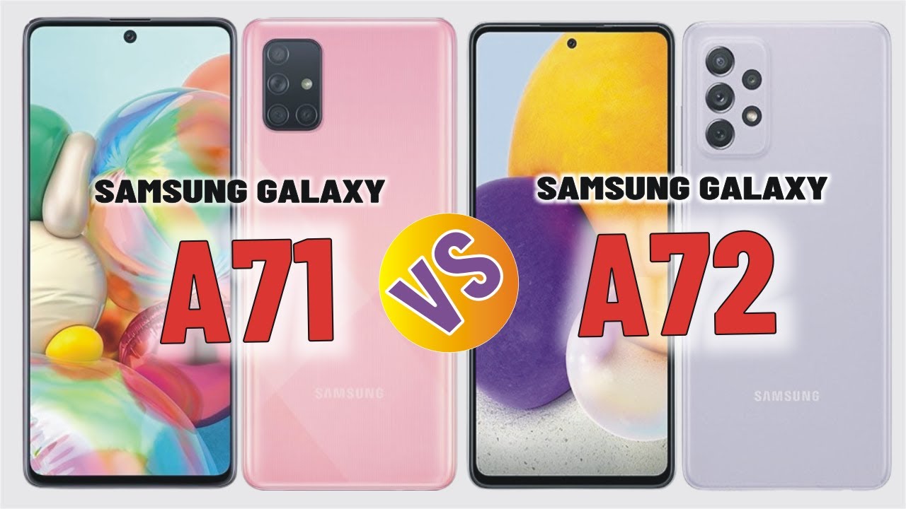 Samsung Galaxy A71 vs Samsung Galaxy A72,64MP Camera,5000mAh Battery,256/8GB Ram | Wonder Weft