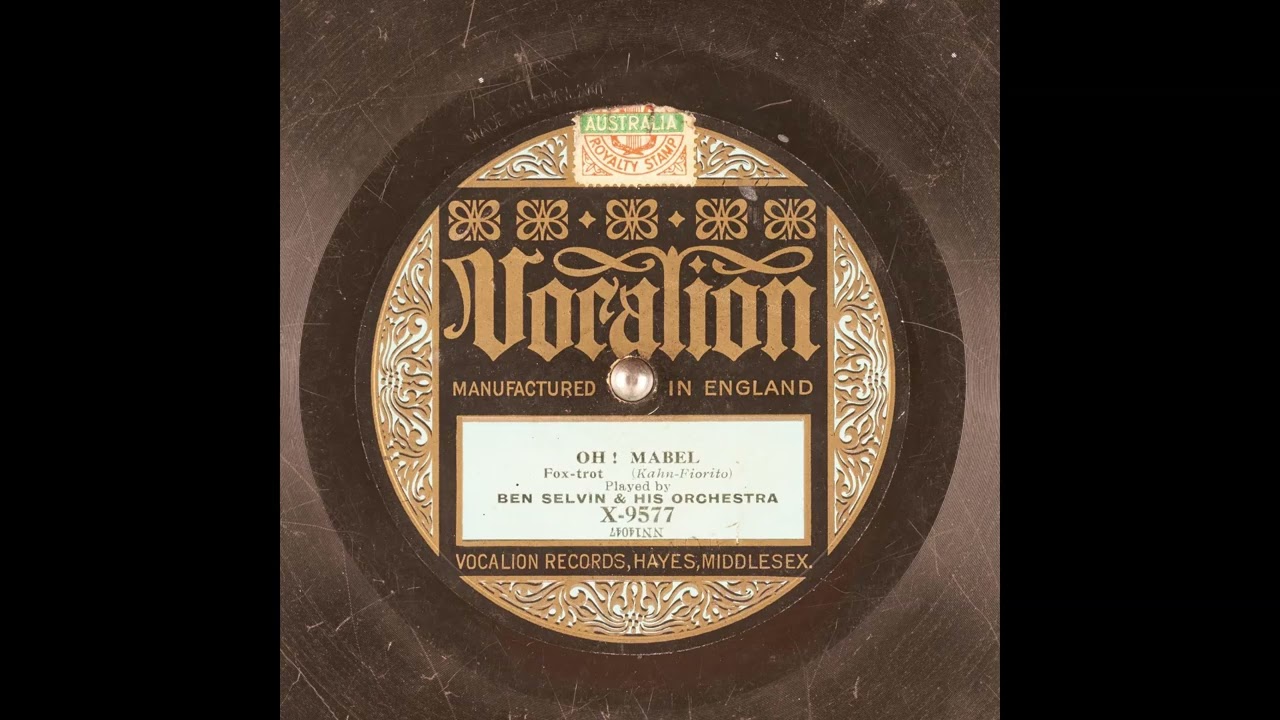 Oh! Mabel - Ben Selvin & His Orchestra