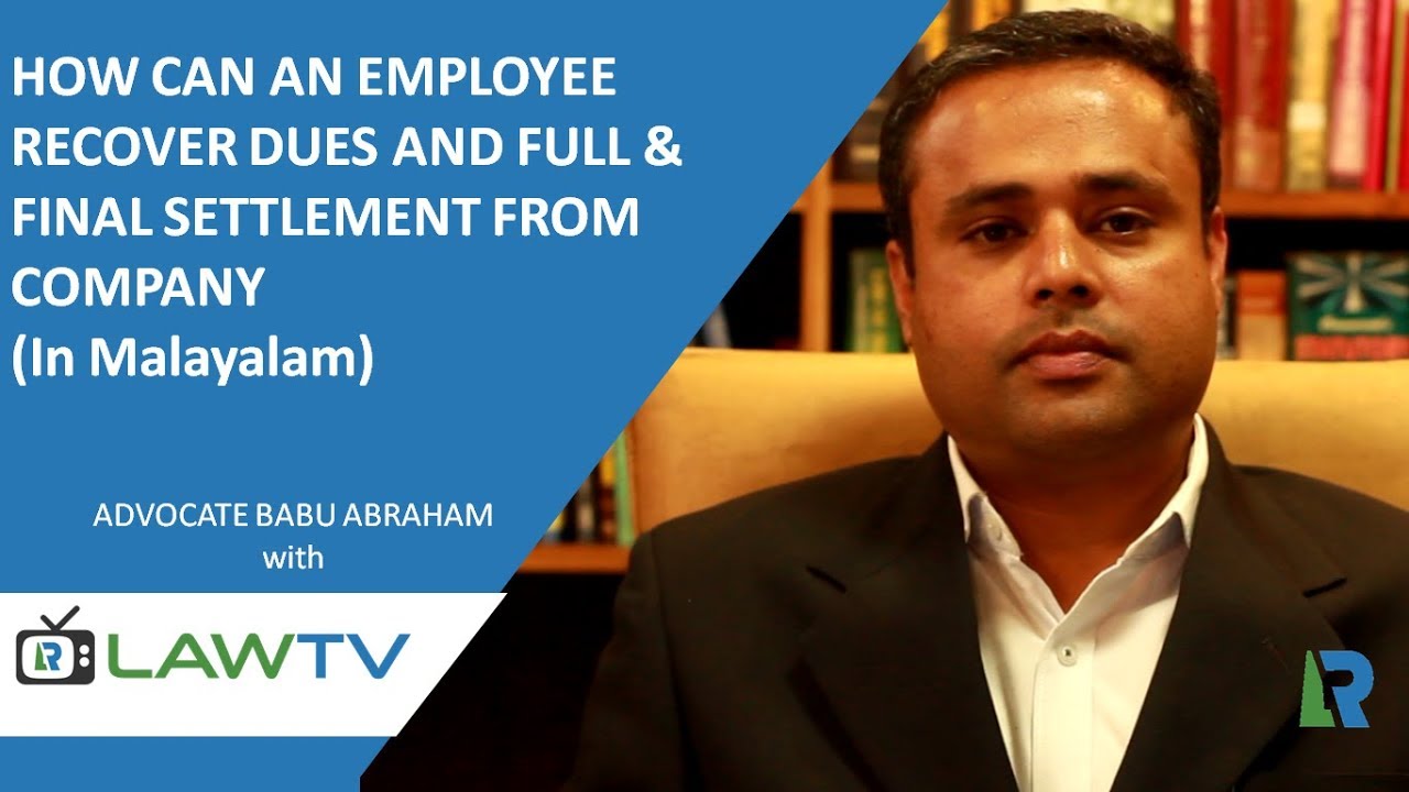 Indian Kanoon -How can employee recover dues /full & final settlement from company (Malayalam)